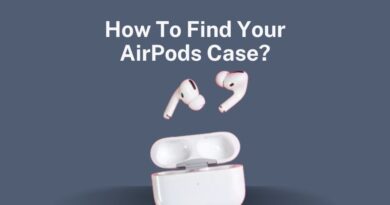 How To Find Your AirPods Case